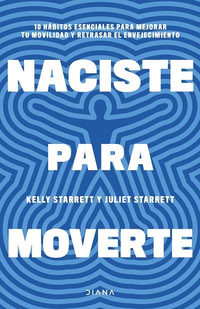NACISTE PARA MOVERTE | 9788411191739 | STARRETT, JULIET/STARRETT, KELLY | Galatea Llibres | Llibreria online de Reus, Tarragona | Comprar llibres en català i castellà online