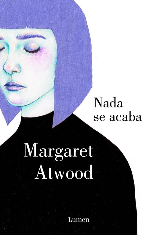 NADA SE ACABA | 9788426400277 | ATWOOD, MARGARET | Galatea Llibres | Llibreria online de Reus, Tarragona | Comprar llibres en català i castellà online
