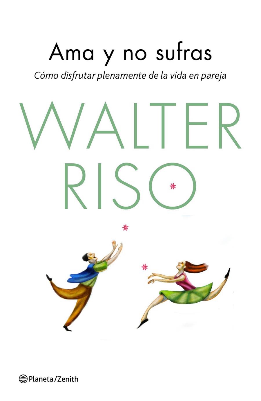 AMA Y NO SUFRAS | 9788408139850 | RISO, WALTER | Galatea Llibres | Librería online de Reus, Tarragona | Comprar libros en catalán y castellano online