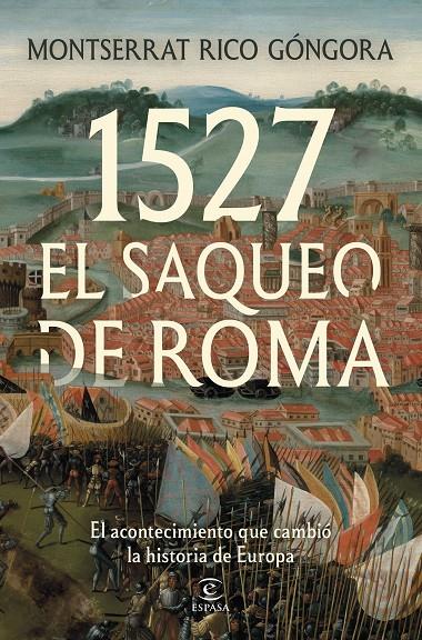 1527. EL SAQUEO DE ROMA | 9788467083415 | RICO GÓNGORA, MONTSERRAT | Galatea Llibres | Llibreria online de Reus, Tarragona | Comprar llibres en català i castellà online