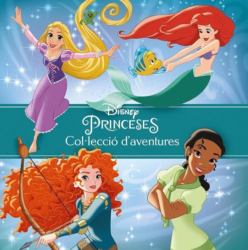 PRINCESES. COL·LECCIÓ D'AVENTURES | 9788491377177 | DISNEY | Galatea Llibres | Librería online de Reus, Tarragona | Comprar libros en catalán y castellano online