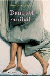 BANQUET CANIBAL | 9788466407380 | BRUGAROLAS, MANUEL | Galatea Llibres | Librería online de Reus, Tarragona | Comprar libros en catalán y castellano online