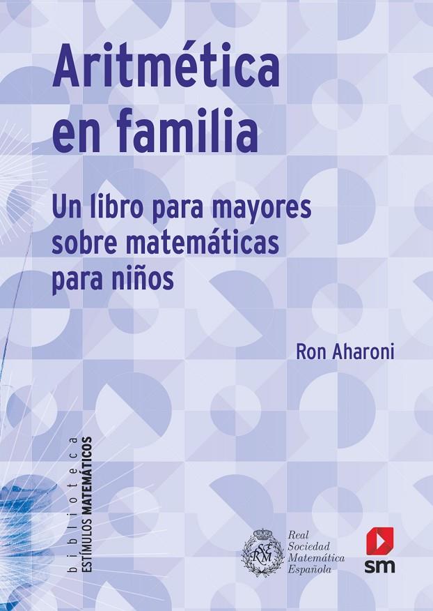 ARITMÉTICA EN FAMILIA | 9788413189109 | AHARONI, RON | Galatea Llibres | Llibreria online de Reus, Tarragona | Comprar llibres en català i castellà online