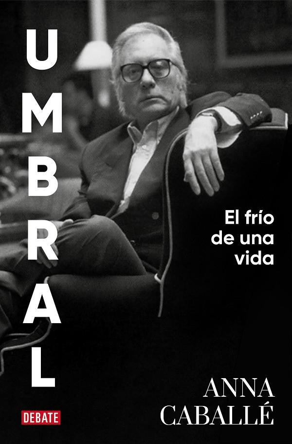 UMBRAL. EL FRÍO DE UNA VIDA | 9788418967092 | CABALLÉ, ANNA | Galatea Llibres | Llibreria online de Reus, Tarragona | Comprar llibres en català i castellà online