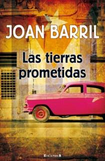 TIERRAS PROMETIDAS, LAS | 9788466648486 | BARRIL, JOAN | Galatea Llibres | Llibreria online de Reus, Tarragona | Comprar llibres en català i castellà online