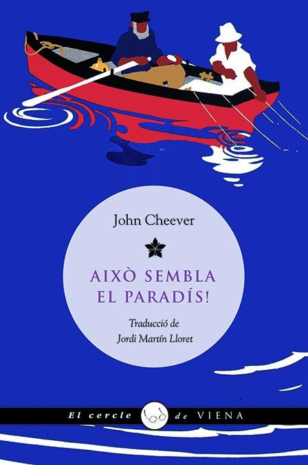 AIXO SEMBLA EL PARADIS | 9788483305515 | CHEEVER, JOHN | Galatea Llibres | Librería online de Reus, Tarragona | Comprar libros en catalán y castellano online