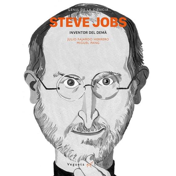 STEVE JOBS INVENTOR DEL DEMA | 9788417137113 | FAJARDO, JULIO | Galatea Llibres | Librería online de Reus, Tarragona | Comprar libros en catalán y castellano online