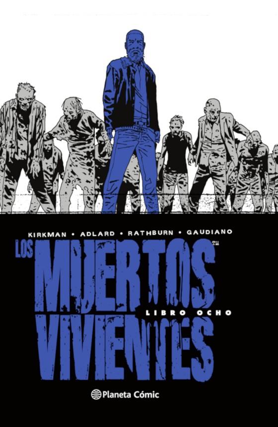 LOS MUERTOS VIVIENTES INTEGRAL 8/8 | 9788413413266 | KIRKMAN, ROBERT/ADLARD, CHARLIE | Galatea Llibres | Librería online de Reus, Tarragona | Comprar libros en catalán y castellano online