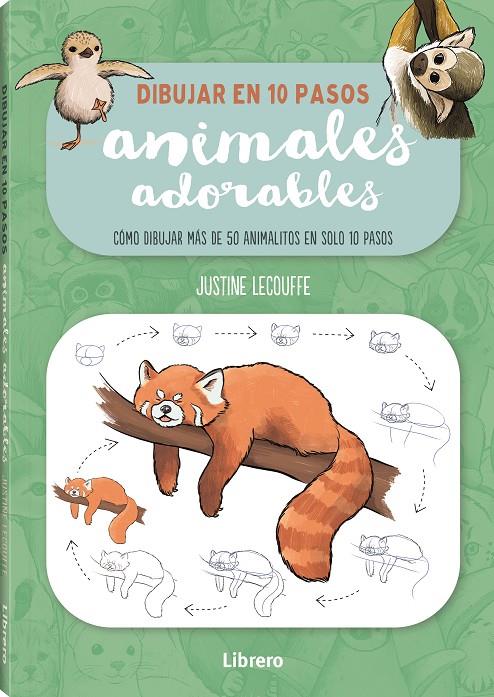 DIBUJAR ANIMALES ADORABLES EN 10 PASOS | 9788411540506 | LECOUFFE, JUSTINE | Galatea Llibres | Llibreria online de Reus, Tarragona | Comprar llibres en català i castellà online
