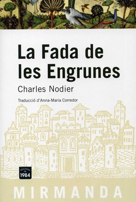 FADA DE LES ENGRUNES, LA | 9788492440108 | NODIER, CHARLES | Galatea Llibres | Librería online de Reus, Tarragona | Comprar libros en catalán y castellano online