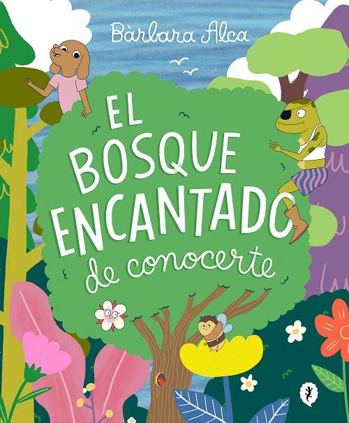 EL BOSQUE ENCANTADO DE CONOCERTE | 9788418621826 | ALCA, BÁRBARA | Galatea Llibres | Llibreria online de Reus, Tarragona | Comprar llibres en català i castellà online