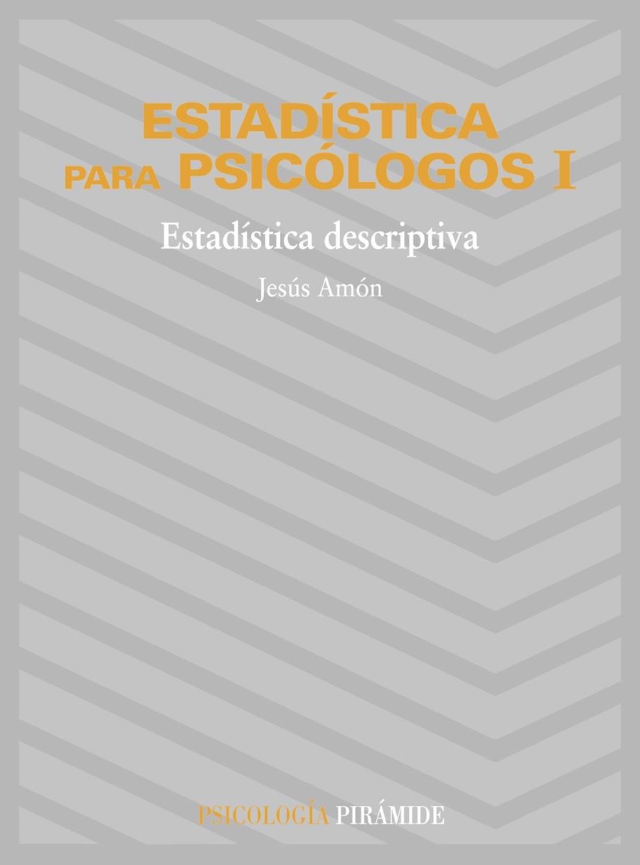 ESTADÍSTICA PARA PSICÓLOGOS I | 9788436800821 | AMÓN HORTELANO, JESÚS | Galatea Llibres | Librería online de Reus, Tarragona | Comprar libros en catalán y castellano online