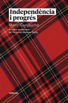 INDEPENDÈNCIA I PROGRÉS | 9788417611651 | SANJAUME, MARC | Galatea Llibres | Librería online de Reus, Tarragona | Comprar libros en catalán y castellano online