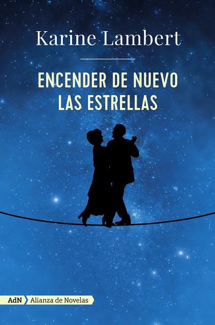 ENCENDER DE NUEVO LAS ESTRELLAS  | 9788491046332 | LAMBERT, KARINE | Galatea Llibres | Llibreria online de Reus, Tarragona | Comprar llibres en català i castellà online