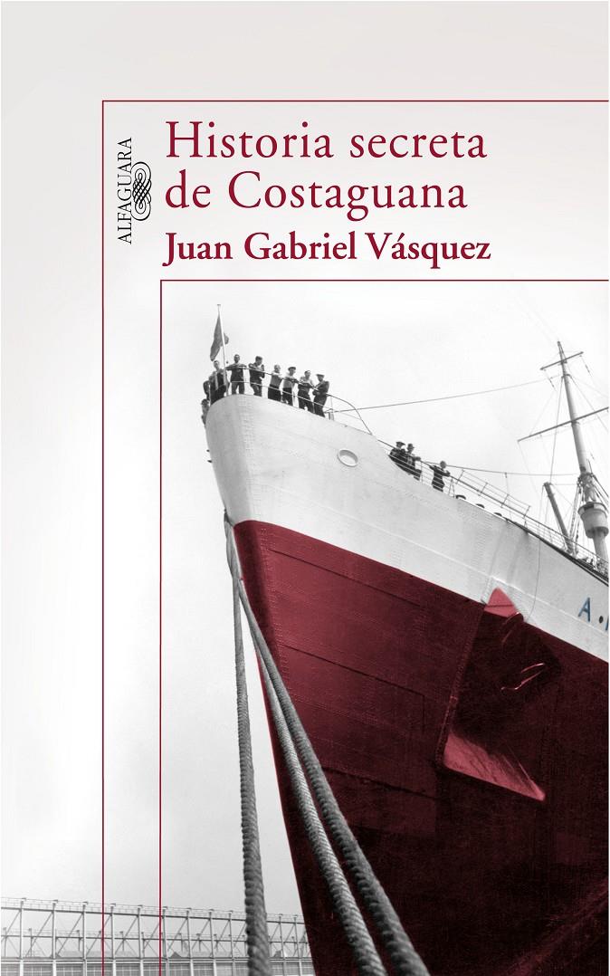 HISTORIA SECRETA DE COSTAGUANA | 9788420471280 | VASQUEZ, JUAN GABRIEL | Galatea Llibres | Librería online de Reus, Tarragona | Comprar libros en catalán y castellano online