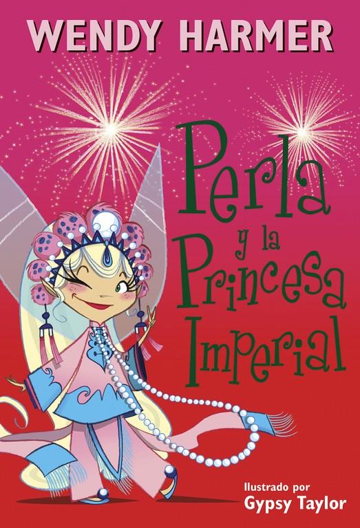 PERLA Y LA PRINCESA IMPERIAL (PERLA 17) | 9788448845810 | TAYLOR, GYPSY/HARMER, WENDY | Galatea Llibres | Librería online de Reus, Tarragona | Comprar libros en catalán y castellano online