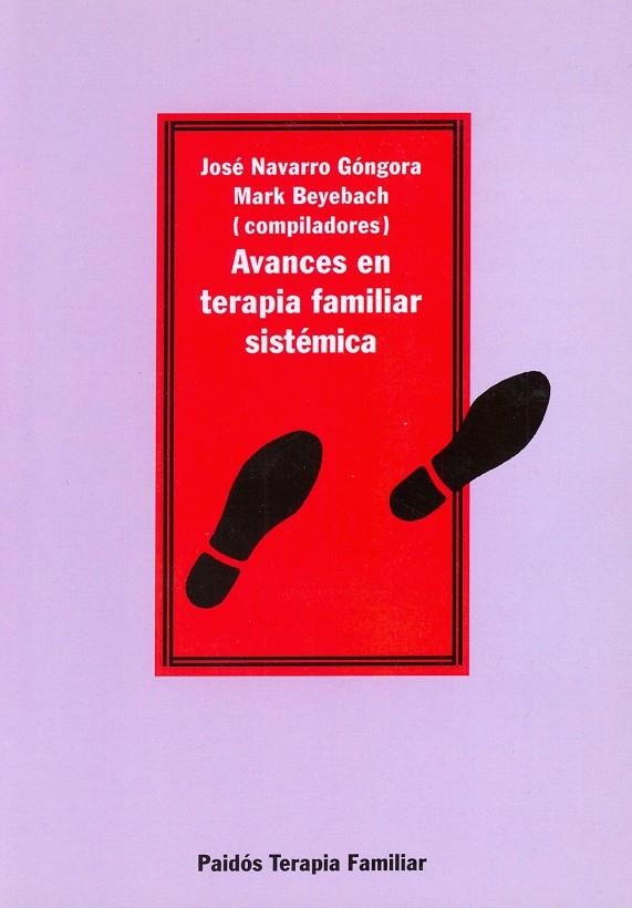 AVANCES DE LA TERAPIA FAMILIAR SISTEMATICA | 9788449301179 | NAVARRO GONGORA, JOSE | Galatea Llibres | Librería online de Reus, Tarragona | Comprar libros en catalán y castellano online