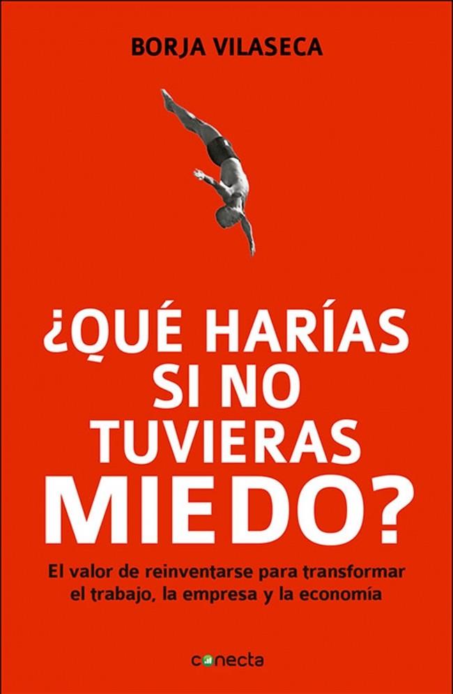 QUÉ HARÍAS SI NO TUVIERAS MIEDO | 9788415431282 | VILASECA, BORJA | Galatea Llibres | Librería online de Reus, Tarragona | Comprar libros en catalán y castellano online