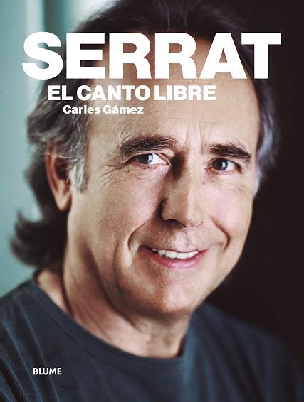 SERRAT. EL CANTO LIBRE | 9788417056162 | GàMEZ, CARLES | Galatea Llibres | Librería online de Reus, Tarragona | Comprar libros en catalán y castellano online
