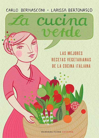 CUCINA VERDE, LA | 9788493618599 | BERNASCONI, CARLO | Galatea Llibres | Librería online de Reus, Tarragona | Comprar libros en catalán y castellano online