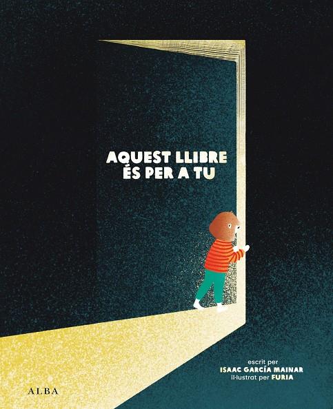 AQUEST LLIBRE ÉS PER A TU | 9788411781510 | GARCÍA MAINAR, ISAAC | Galatea Llibres | Librería online de Reus, Tarragona | Comprar libros en catalán y castellano online