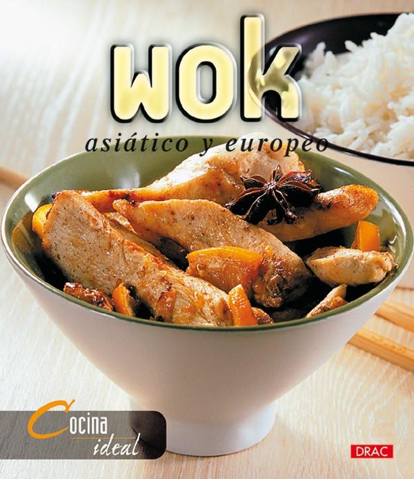 WOK ASIATICO Y EUROPEO | 9788496550155 | COCINA IDEAL | Galatea Llibres | Librería online de Reus, Tarragona | Comprar libros en catalán y castellano online