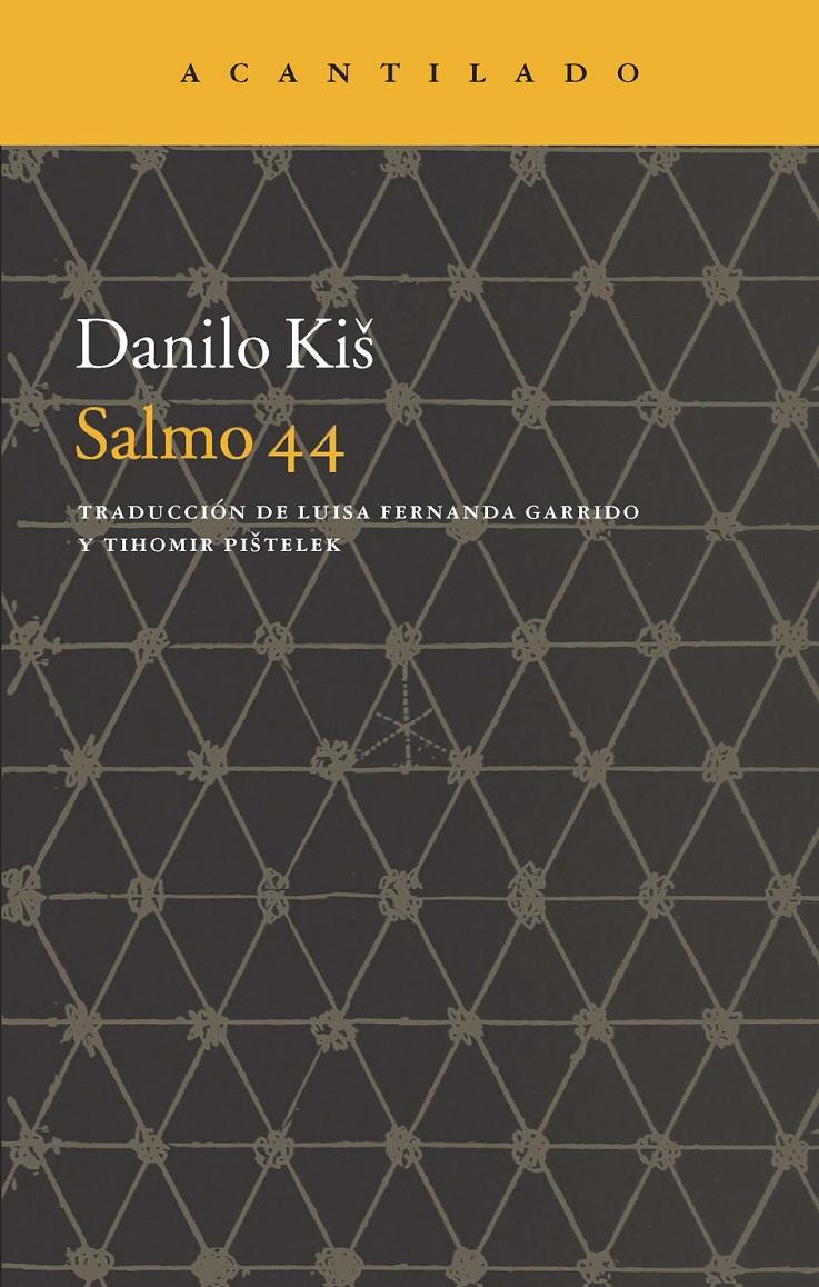 SALMO 44 | 9788416011292 | KIS, DANILO | Galatea Llibres | Librería online de Reus, Tarragona | Comprar libros en catalán y castellano online