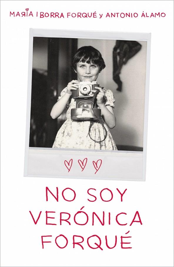 NO SOY VERÓNICA FORQUÉ | 9788419820082 | IBORRA FORQUÉ, MARÍA/ÁLAMO, ANTONIO | Galatea Llibres | Llibreria online de Reus, Tarragona | Comprar llibres en català i castellà online