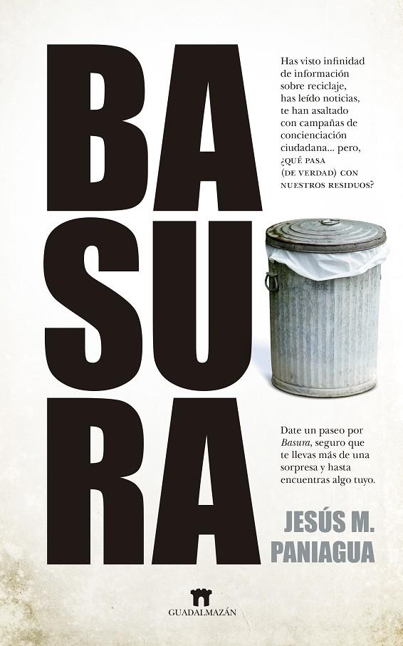 BASURA | 9788417547677 | PANIAGUA, JESUS | Galatea Llibres | Librería online de Reus, Tarragona | Comprar libros en catalán y castellano online