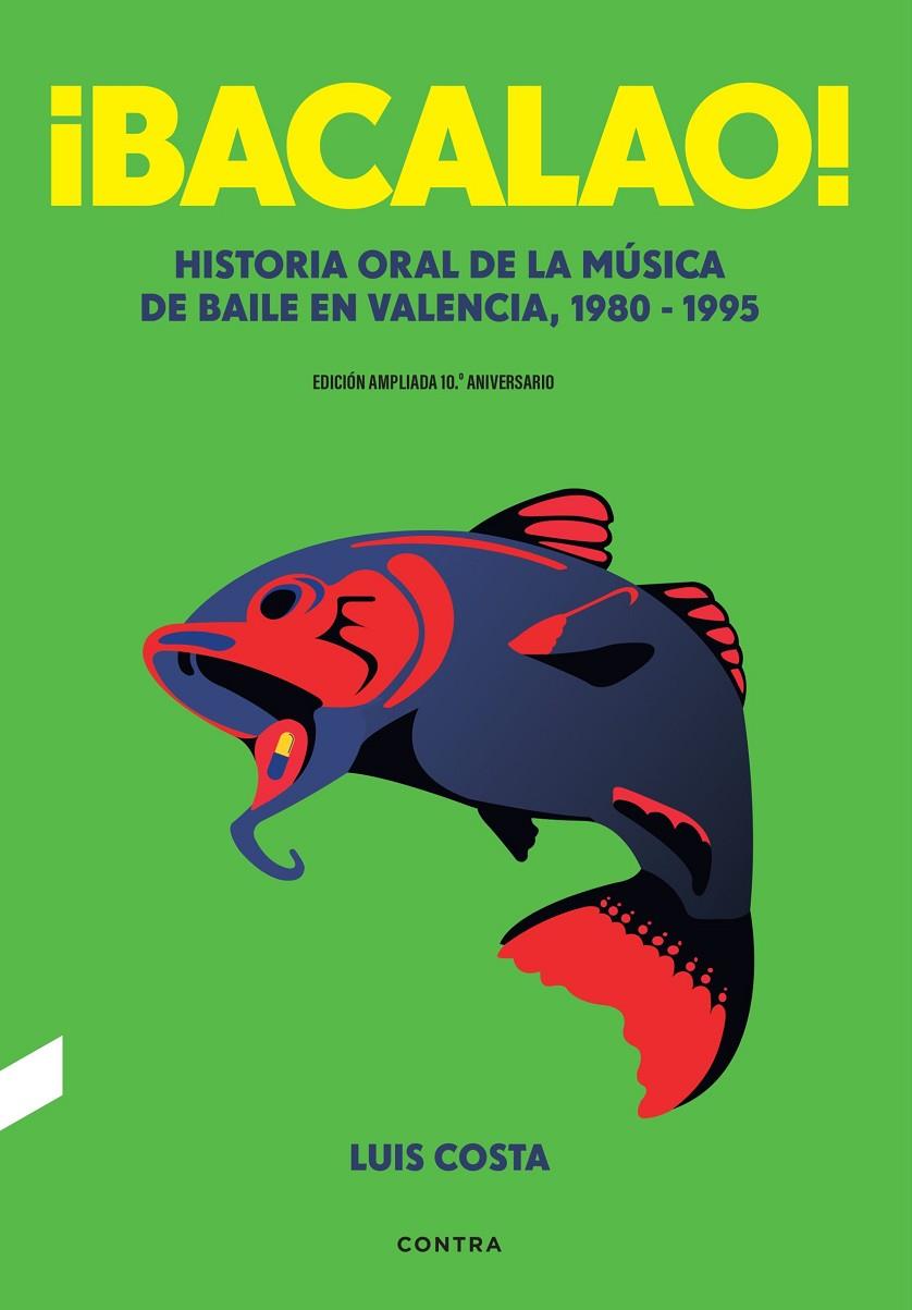 BACALAO! (EDICIÓN 10.º ANIVERSARIO) | 9788410045521 | COSTA PLANS, LUIS | Galatea Llibres | Librería online de Reus, Tarragona | Comprar libros en catalán y castellano online