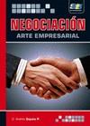NEGOCIACIÓN. ARTE EMPRESARIAL | 9788492650675 | ZAPATA ZAPATA, ANDRÉS | Galatea Llibres | Librería online de Reus, Tarragona | Comprar libros en catalán y castellano online