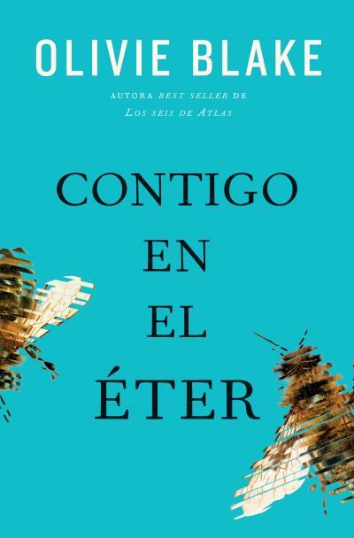 CONTIGO EN EL ÉTER | 9788419130761 | BLAKE, OLIVIE | Galatea Llibres | Llibreria online de Reus, Tarragona | Comprar llibres en català i castellà online