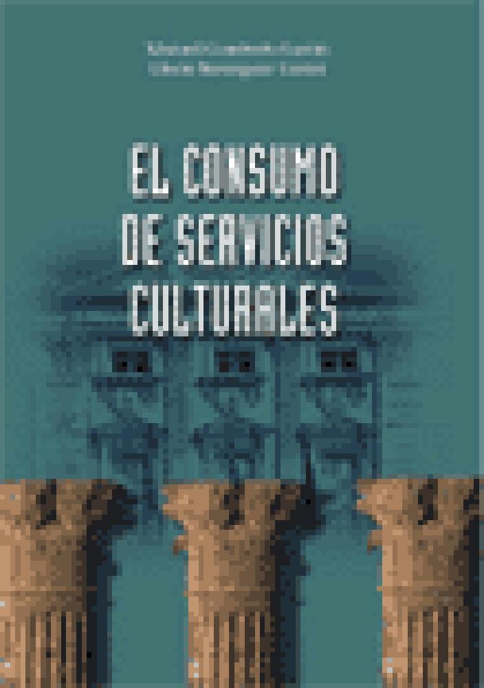 CONSUMO DE SERVICIOS CULTURALES, EL | 9788473563024 | CUADRADO GARCIA, MANUEL | Galatea Llibres | Librería online de Reus, Tarragona | Comprar libros en catalán y castellano online