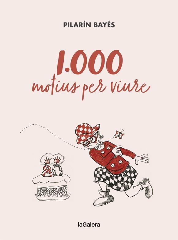 1000 MOTIUS PER VIURE | 9788424670788 | BAYÉS, PILARÍN | Galatea Llibres | Librería online de Reus, Tarragona | Comprar libros en catalán y castellano online