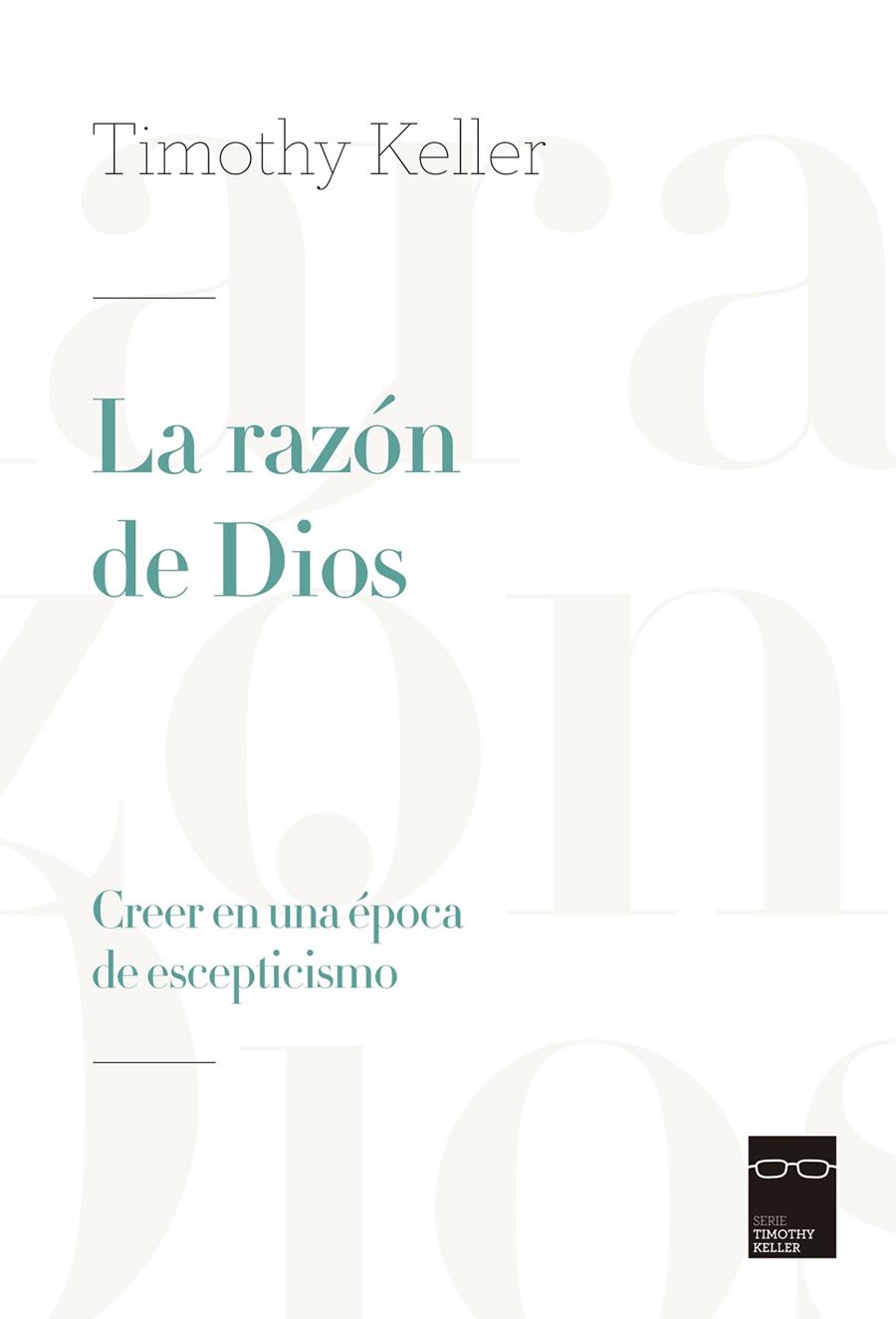 LA RAZO´N DE DIOS | 9788415189947 | TIMOTHY KELLER | Galatea Llibres | Librería online de Reus, Tarragona | Comprar libros en catalán y castellano online