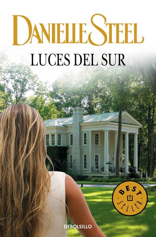 LUCES DEL SUR | 9788490627303 | STEEL, DANIELLE | Galatea Llibres | Librería online de Reus, Tarragona | Comprar libros en catalán y castellano online
