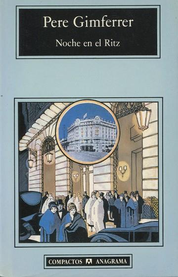 NOCHE EN EL RITZ | 9788433914538 | GIMFERRER, PERE | Galatea Llibres | Librería online de Reus, Tarragona | Comprar libros en catalán y castellano online