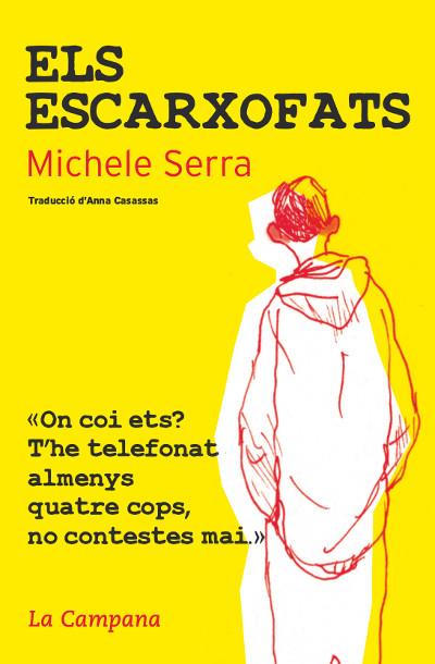 ELS ESCARXOFATS | 9788494192807 | SERRA, MICHELE | Galatea Llibres | Llibreria online de Reus, Tarragona | Comprar llibres en català i castellà online