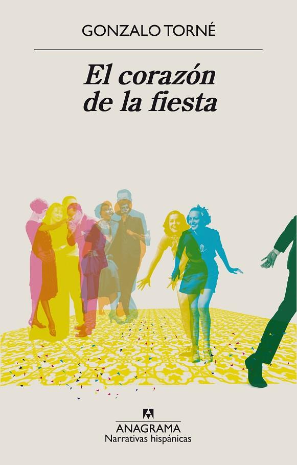 EL CORAZÓN DE LA FIESTA | 9788433998897 | TORNÉ, GONZALO | Galatea Llibres | Librería online de Reus, Tarragona | Comprar libros en catalán y castellano online