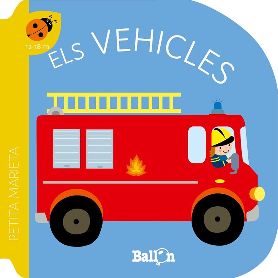 PETITA MARIETA. ELS VEHICLES | 9789403221540 | BALLON | Galatea Llibres | Llibreria online de Reus, Tarragona | Comprar llibres en català i castellà online