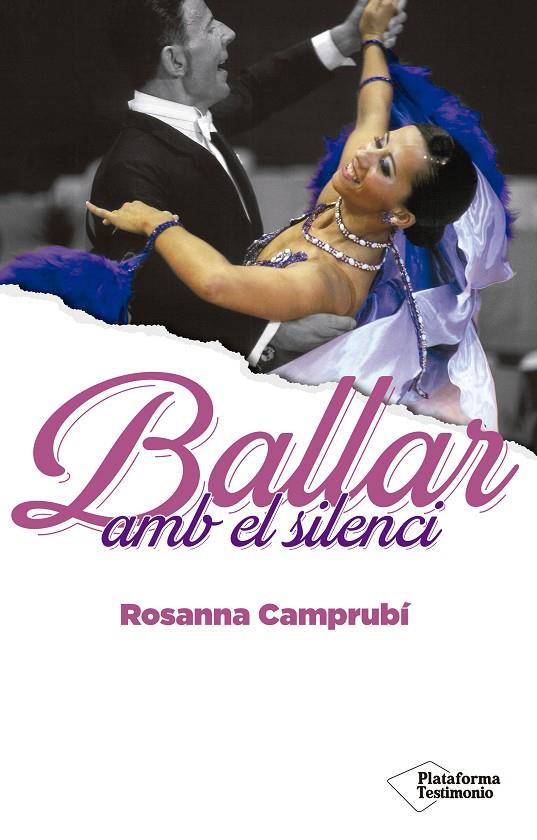 BALLAR AMB EL SILENCI | 9788418285677 | CAMPRUBÍ, ROSANNA | Galatea Llibres | Librería online de Reus, Tarragona | Comprar libros en catalán y castellano online