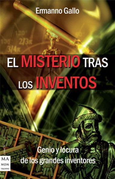MISTERIO TRAS LOS INVENTOS, EL | 9788496924215 | GALLO, ERMANNO | Galatea Llibres | Librería online de Reus, Tarragona | Comprar libros en catalán y castellano online