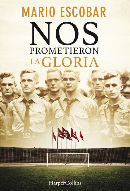 NOS PROMETIERON LA GLORIA | 9788491392385 | ESCOBAR, MARIO | Galatea Llibres | Llibreria online de Reus, Tarragona | Comprar llibres en català i castellà online