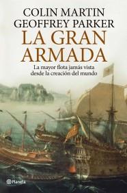 GRAN ARMADA | 9788408101970 | PARKER, GEOFFREY/COLIN MARTIN | Galatea Llibres | Librería online de Reus, Tarragona | Comprar libros en catalán y castellano online