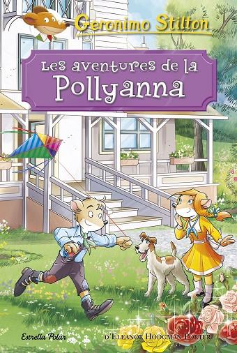 LES AVENTURES DE LA POLLYANNA (STILTON) | 9788491375494 | STILTON, GERONIMO | Galatea Llibres | Llibreria online de Reus, Tarragona | Comprar llibres en català i castellà online