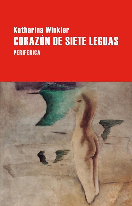 CORAZON DE SIETE LEGUAS | 9788410171572 | WINKLER, KATHARINA | Galatea Llibres | Llibreria online de Reus, Tarragona | Comprar llibres en català i castellà online