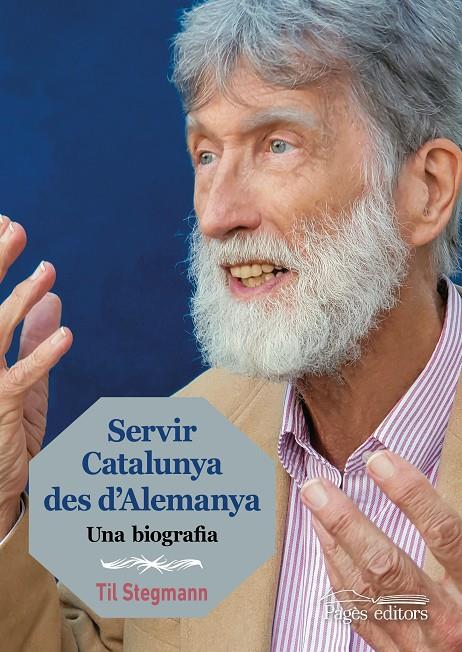 SERVIR CATALUNYA DES D'ALEMANYA | 9788413030227 | STEGMANN, TIL | Galatea Llibres | Librería online de Reus, Tarragona | Comprar libros en catalán y castellano online