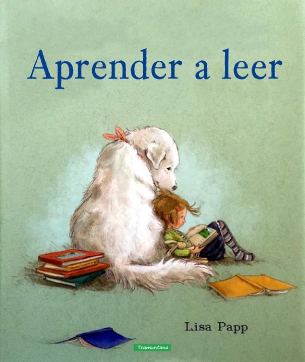 APRENDIENDO A LEER | 9788416578528 |  PAPP, LISA | Galatea Llibres | Llibreria online de Reus, Tarragona | Comprar llibres en català i castellà online