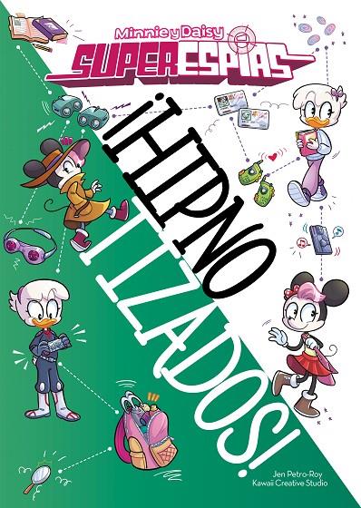 MINNIE Y DAISY. SUPERESPÍAS. ¡HIPNOTIZADOS! | 9788418335396 | Galatea Llibres | Librería online de Reus, Tarragona | Comprar libros en catalán y castellano online