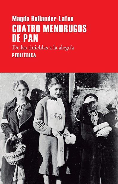 CUATRO MENDRUGOS DE PAN | 9788416291526 | HOLLANDER-LAFON, MAGDA | Galatea Llibres | Llibreria online de Reus, Tarragona | Comprar llibres en català i castellà online